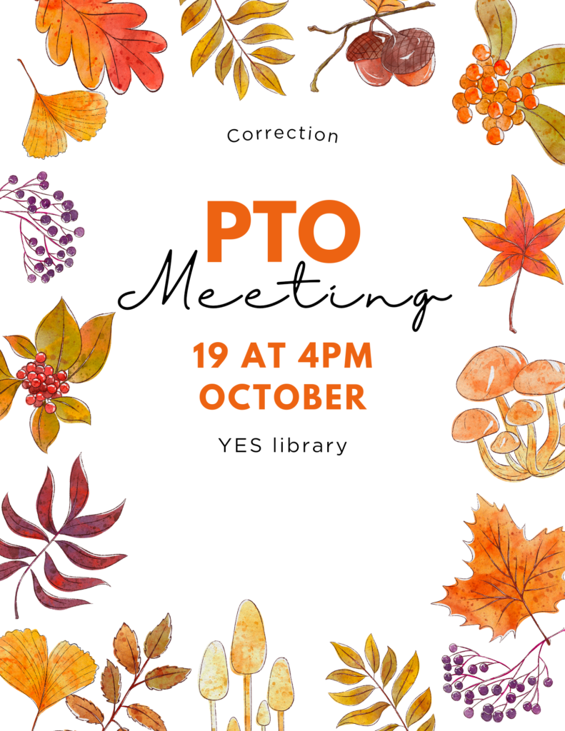 Yarmouth PTO meeting in the Yarmouth Elementary School library on October 19th, at 4 PM.
